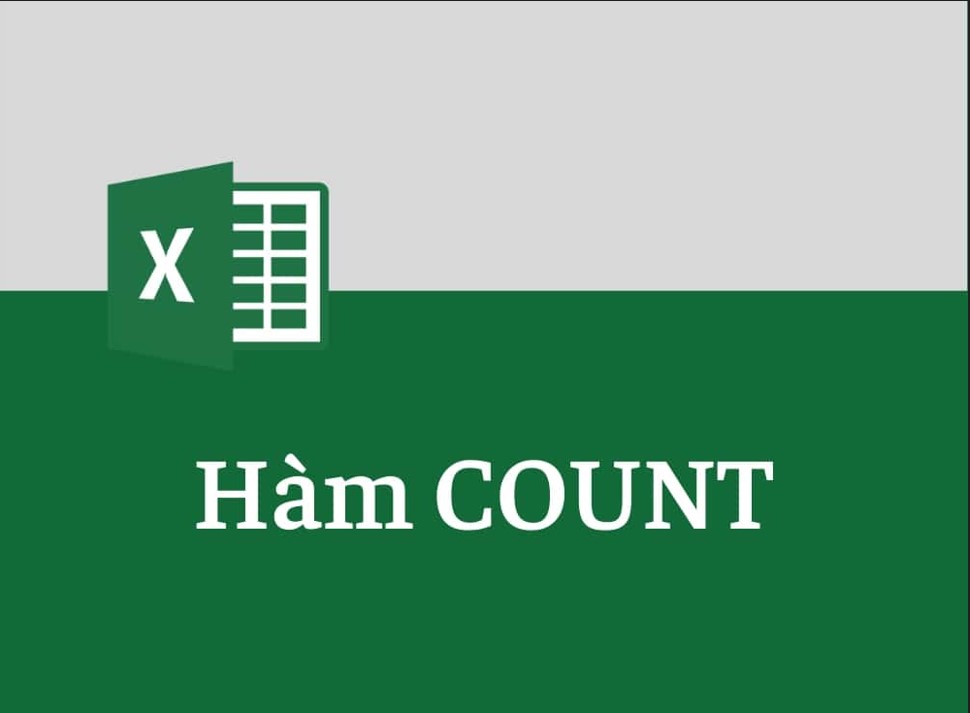 Hướng dẫn dùng hàm COUNT, COUNTIF, COUNTA trong Excel