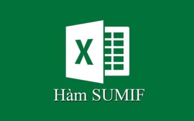 Hàm SUMIF trong Excel: Công thức, cách sử dụng đơn giản nhất