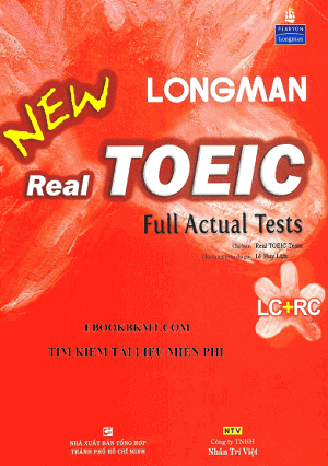 Longman New Real TOEIC – Full Actual Test (LC + RC)