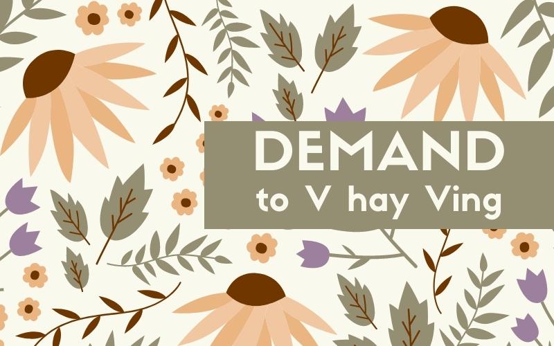Demand to V hay Ving?