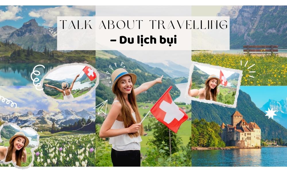 Bài mẫu về chủ đề talk about travelling – Du lịch bụi