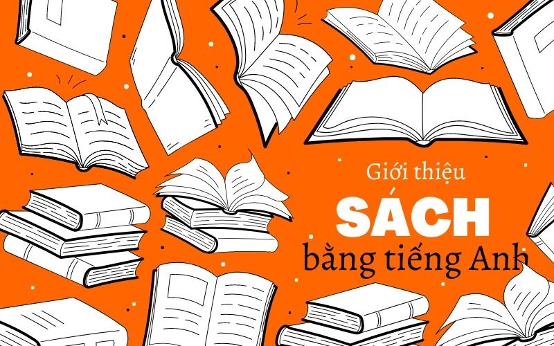 Các bài mẫu viết giới thiệu sách bằng tiếng anh hay