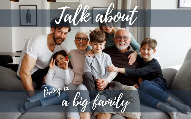 Bài mẫu về Talk about living in a big family đáng tham khảo