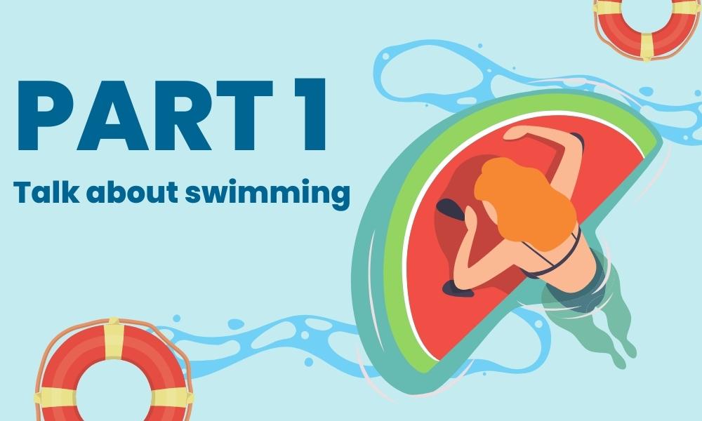 Part 1 – Talk about what makes swimming your top sport 