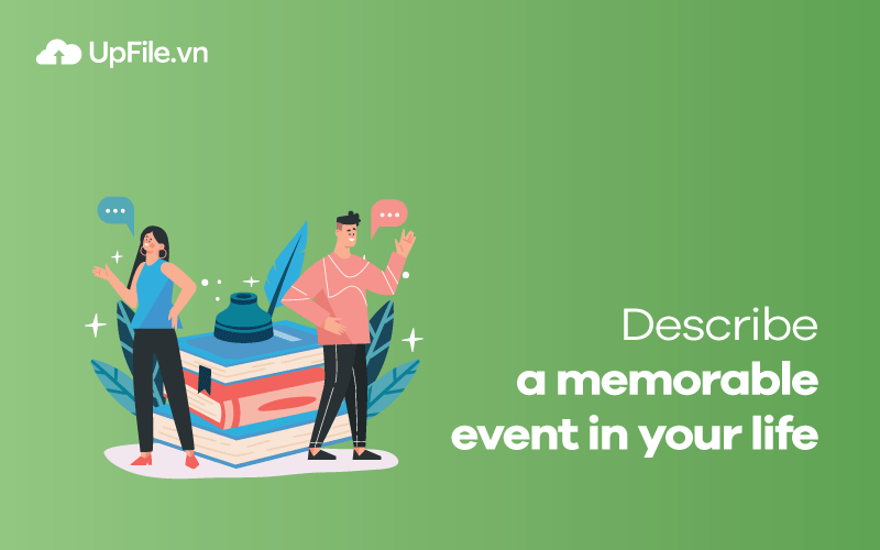 Describe a memorable event in your life