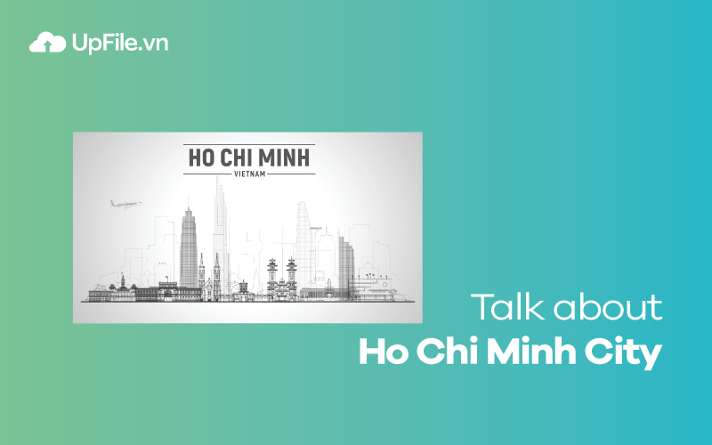 Talk About Ho Chi Minh City