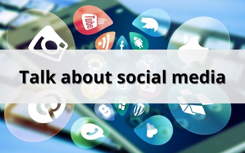 IELTS Speaking Part 1- Talk about social media