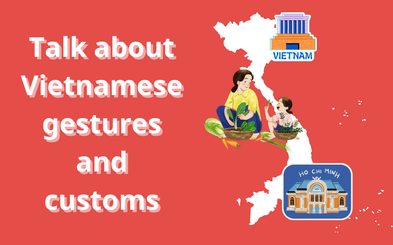 Từ vựng Talk about vietnamese gestures and customs 