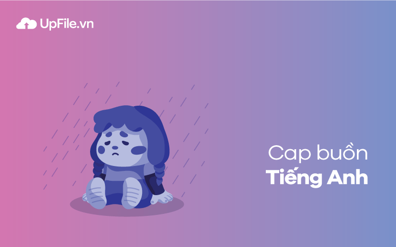 Cap buồn Tiếng Anh