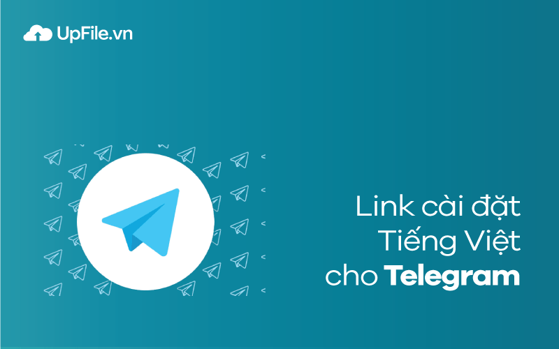 Link cài đặt tiếng Việt cho Telegram