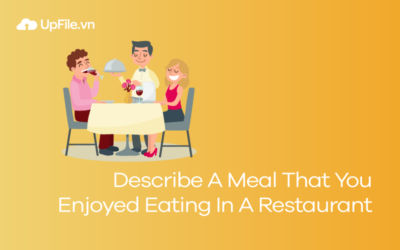 Describe A Meal That You Enjoyed Eating In A Restaurant