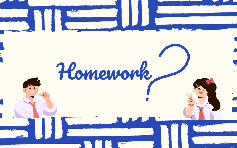 Homework là gì? 