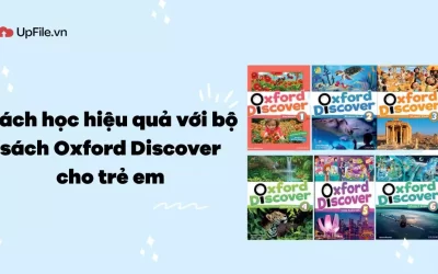 Cách học hiệu quả với bộ sách Oxford Discover cho trẻ em 