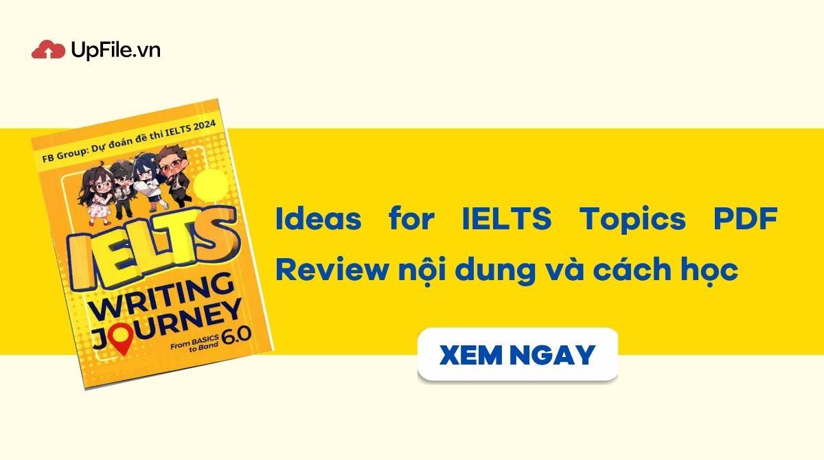 Ideas for IELTS Topics PDF: Review nội dung và cách học Ideas for IELTS Topics PDF: Review nội dung và cách học