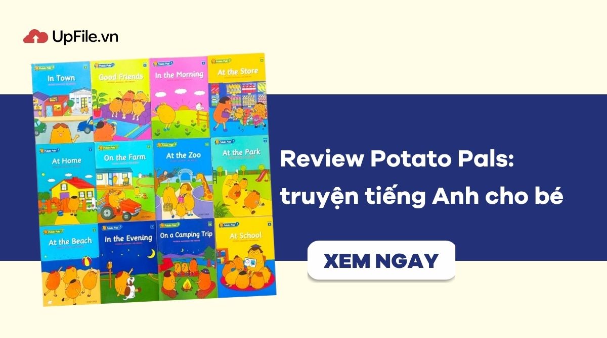 Review Potato Pals: truyện tiếng Anh cho bé mới học kèm PDF Review Potato Pals: truyện tiếng Anh cho bé mới học kèm PDF