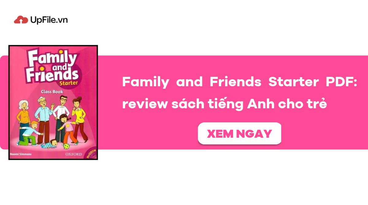 Family and Friends Starter PDF: review sách tiếng Anh cho trẻ Family and Friends Starter PDF: review sách tiếng Anh cho trẻ