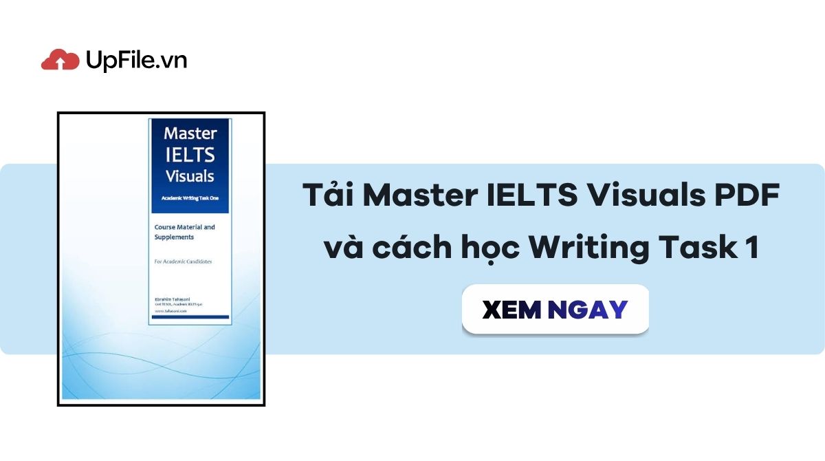 Tải Master IELTS Visuals PDF và cách học Writing Task 1 Tải Master IELTS Visuals PDF và cách học Writing Task 1