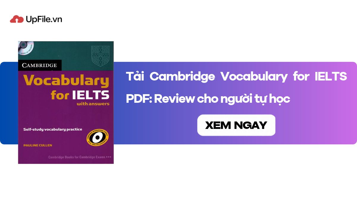 Tải Cambridge Vocabulary for IELTS PDF: Review cho người tự học Tải Cambridge Vocabulary for IELTS PDF: Review cho người tự học